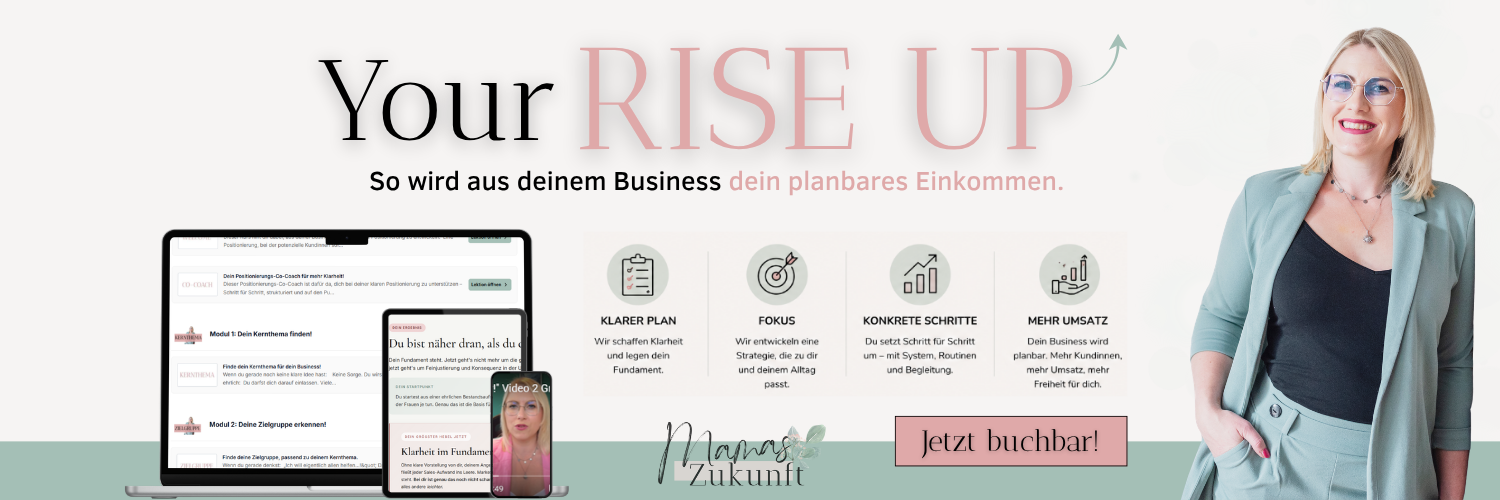 Your RISE UP – So wird aus deinem Business dein planbares Einkommen